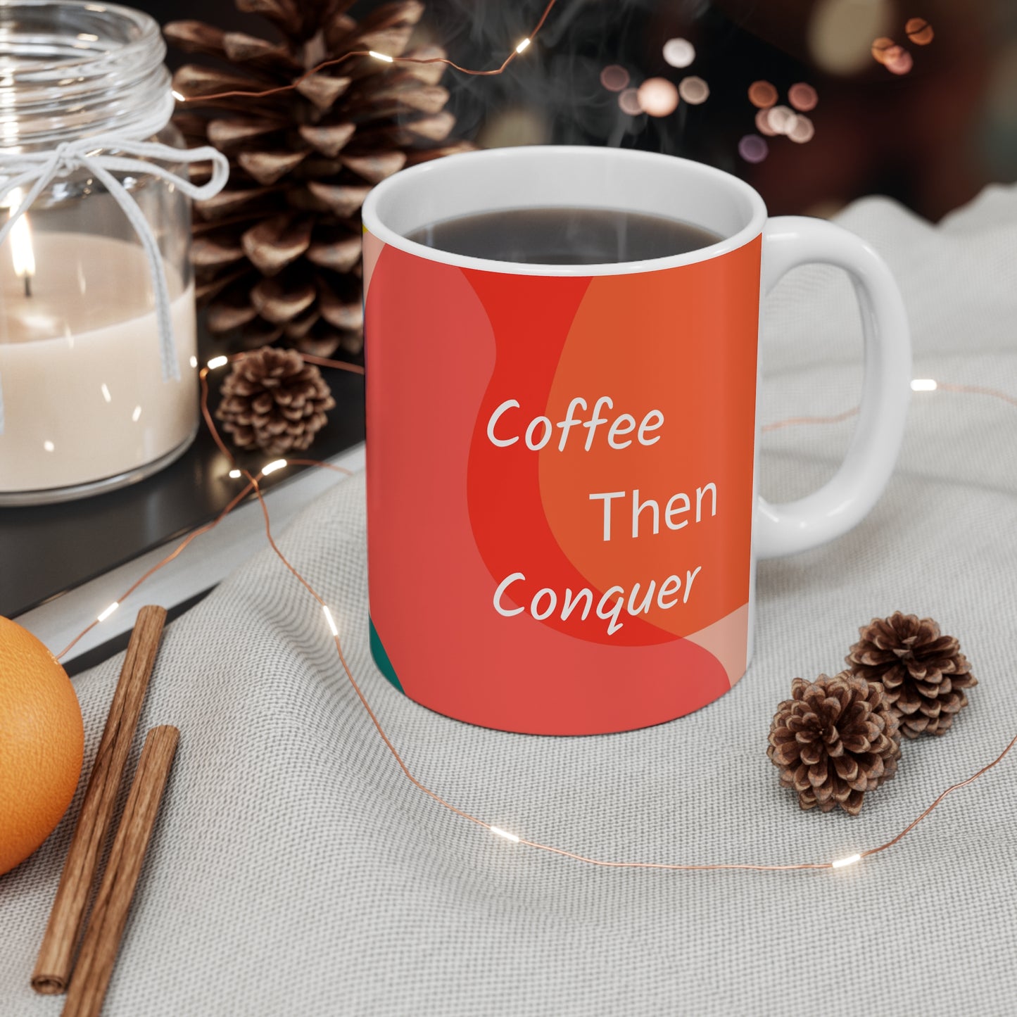 Tpp Coffee Then Conquer 11oz Coffee Mug