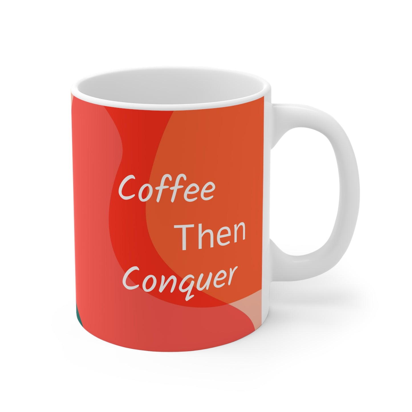 Tpp Coffee Then Conquer 11oz Coffee Mug